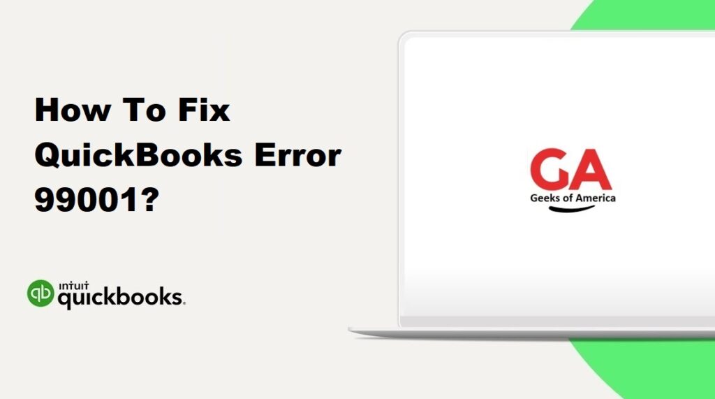 How To Fix QuickBooks Error 99001?