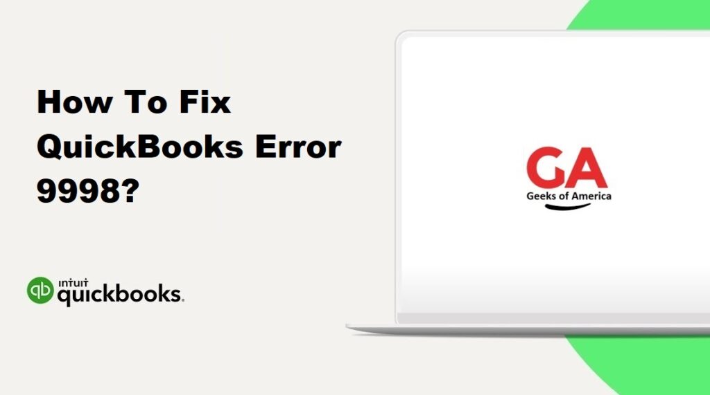 How To Fix QuickBooks Error 9998?