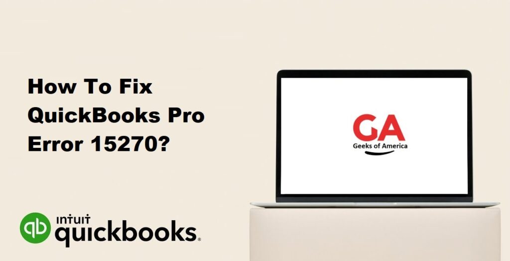 How To Fix QuickBooks Pro Error 15270?