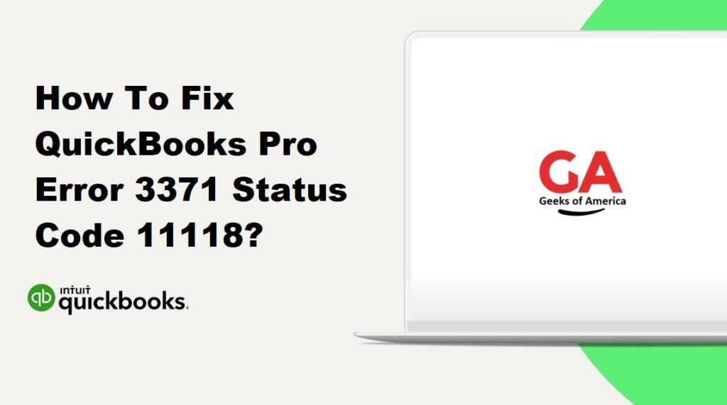 How To Fix QuickBooks Pro Error 3371 Status Code 11118?