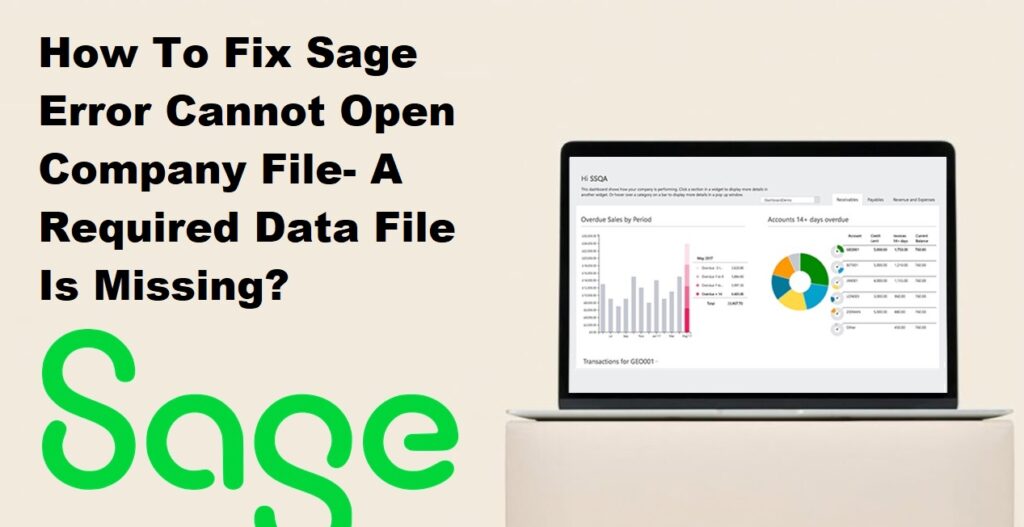 How To Fix Sage Error Cannot Open Company File- A Required Data File Is Missing?