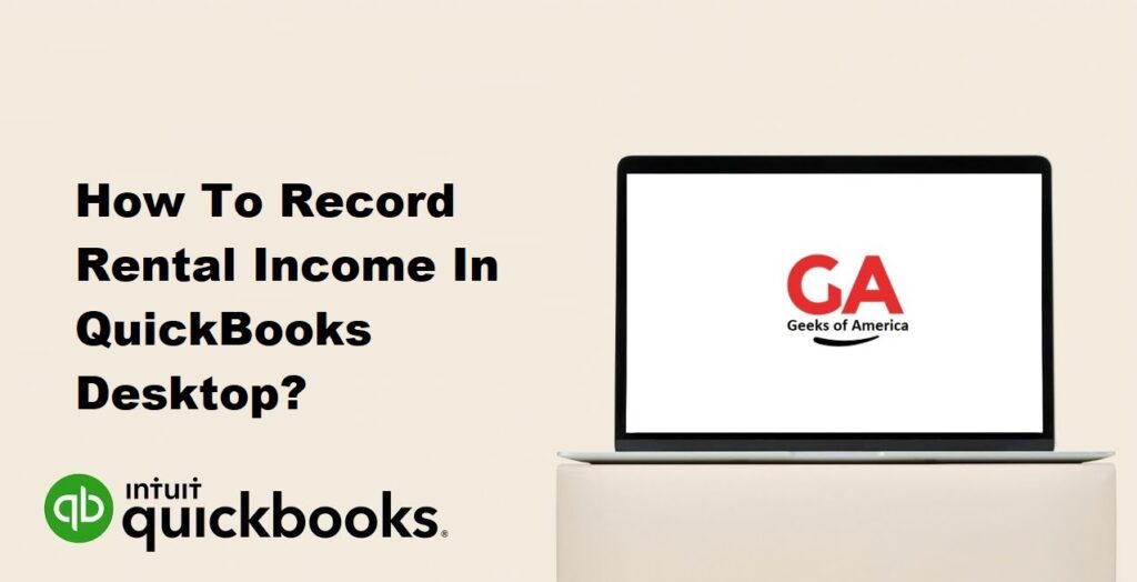 How To Record Rental Income In QuickBooks Desktop?